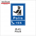 B-41 POLİS LEVHASI B-41 POLİS LEVHASI