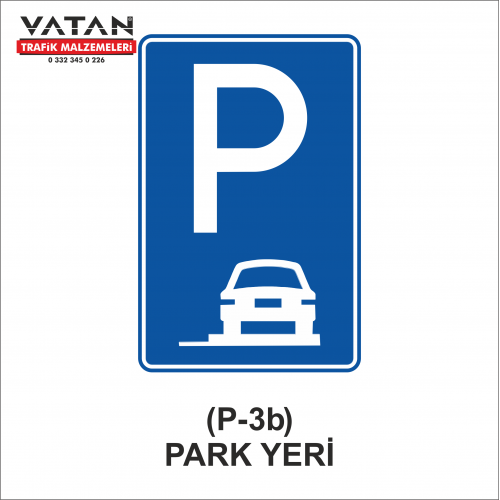 P-3b PARK YERİ LEVHASI P-3b PARK YERİ LEVHASI
