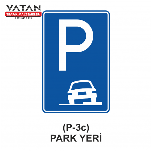 P-3c PARK YERİ LEVHASI P-3c PARK YERİ LEVHASI