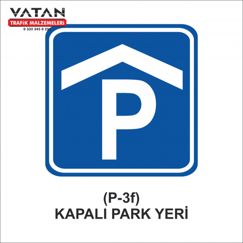 P-3f PARK YERİ LEVHASI P-3f PARK YERİ LEVHASI