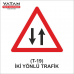 T-19 İKİ YÖNLÜ TRAFİK T-19 İKİ YÖNLÜ TRAFİK