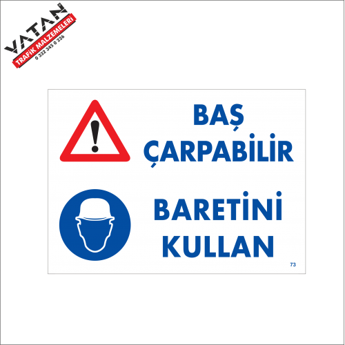 BAŞ ÇARPABİLİR, BARETİNİ KULLAN