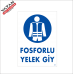 FOSFORLU YELEK GİY