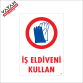 İŞ ELDİVENİ KULLAN