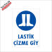 LASTİK ÇİZME GİY