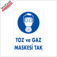 TOZ VE GAZ MASKESİ TAK