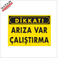 ARIZA VAR ÇALIŞTIRMA