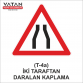 T-4a HER İKİ TARAFTAN DARALAN KAPLAMA