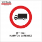 TT-10a KAMYON GİREMEZ