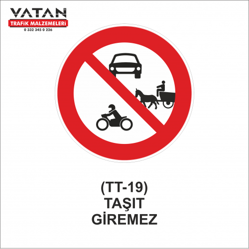 TT-19 TAŞIT GİREMEZ